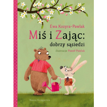 Miś i Zając: dobrzy sąsiedzi